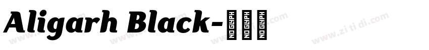 Aligarh Black字体转换